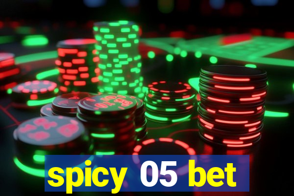 spicy 05 bet